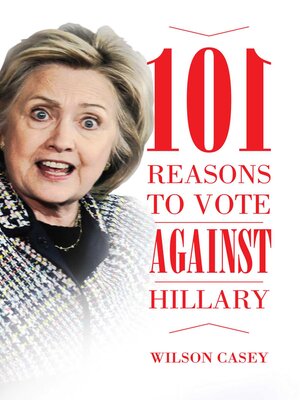 cover image of 101 Reasons to Vote against Hillary